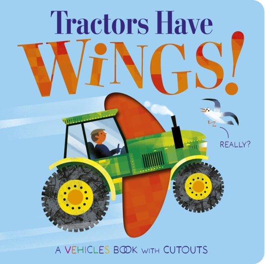 Tractors Have Wings! - 9781801046701