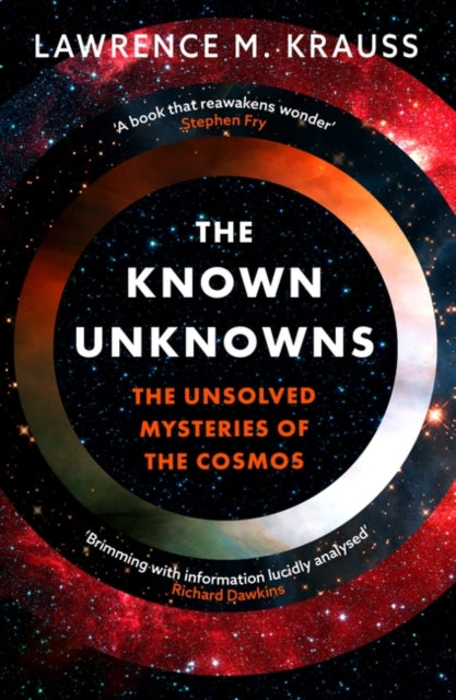 The Known Unknowns : The Unsolved Mysteries of the Cosmos - 9781801100656