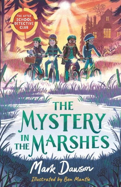 The After School Detective Club: The Mystery in the Marshes : Book 3 - 9781801300339