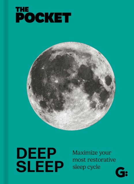 The Pocket Deep Sleep : Maximize your most restorative sleep cycle - 9781802472660