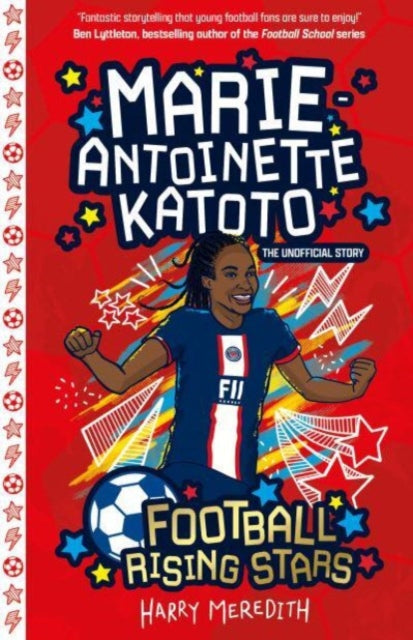 Football Rising Stars: Marie-Antoinette Katoto - 9781802630961