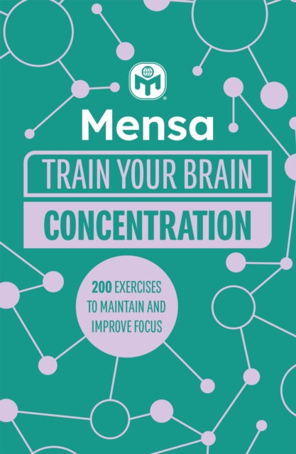 Mensa Train Your Brain - Concentration : 200 puzzles to unlock your mental potential - 9781802791891