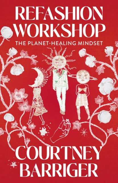 ReFashion Workshop : The Planet-Healing Mindset - 9781803414225