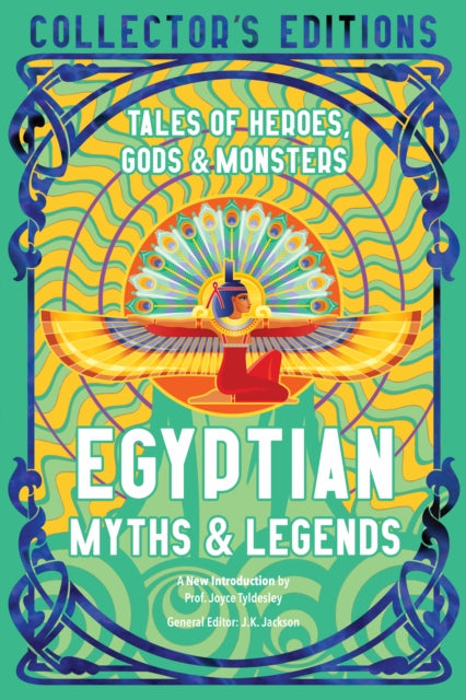 Egyptian Myths & Legends : Tales of Heroes, Gods & Monsters - 9781804173268