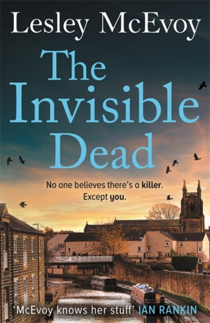 The Invisible Dead : The brilliantly gripping new 2024 Yorkshire crime thriller - 9781804184783