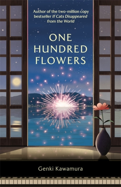 One Hundred Flowers : FROM THE AUTHOR OF THE JAPANESE BESTSELLER IF CATS DISAPPEARED FROM THE WORLD - 9781804189597