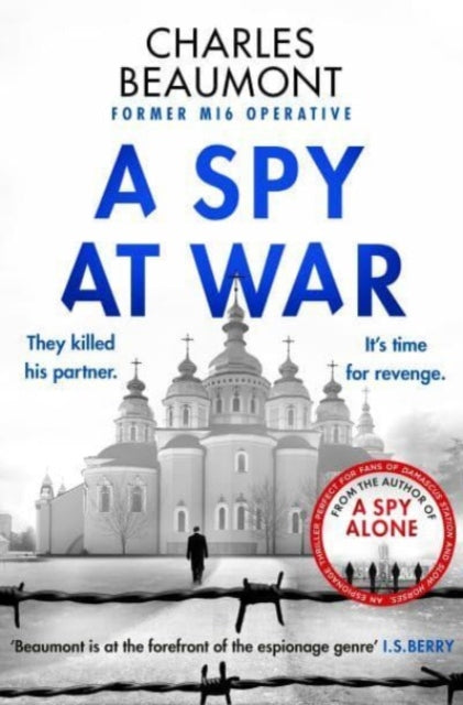 A Spy at War : An espionage thriller perfect for fans of Damascus Station and Slow Horses - 9781804364802