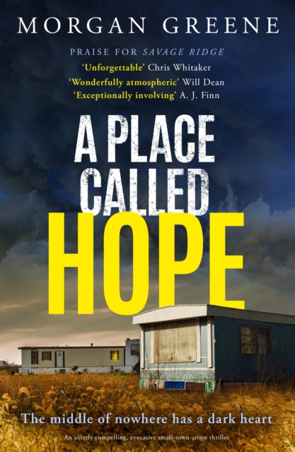 A Place Called Hope : An utterly compelling, evocative small-town crime thriller - 9781804366646