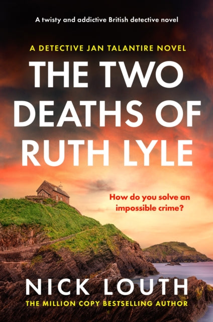 The Two Deaths of Ruth Lyle : A twisty and addictive British detective novel - 9781804367179