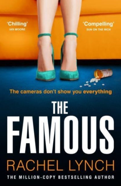 The Famous : The addictive new psychological thriller from the million-copy bestselling author Rachel Lynch - 9781804367728