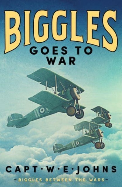 Biggles Goes to War - 9781804368626