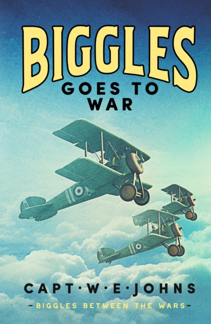 Biggles Goes to War - 9781804368626