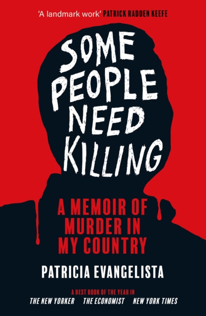 Some People Need Killing : Longlisted for the Women's Prize for Non-Fiction - 9781804710081