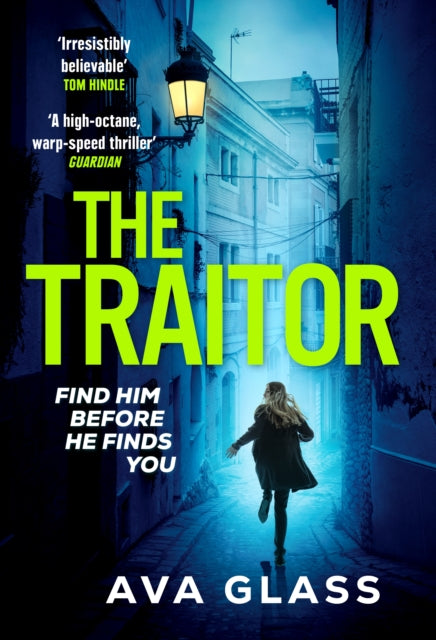 The Traitor : by the new Queen of Spy Fiction according to The Guardian - 9781804940099