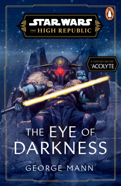 Star Wars: The Eye of Darkness (The High Republic) - 9781804944448