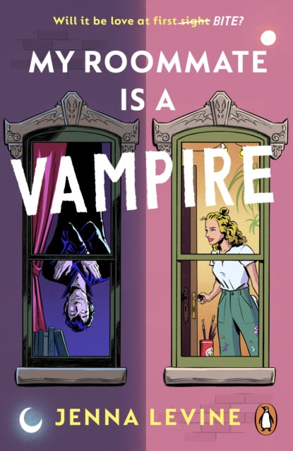 My Roommate is a Vampire : The hilarious new romcom you’ll want to sink your teeth straight into - 9781804945407