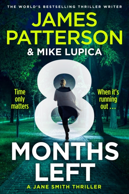 8 Months Left : A Jane Smith Thriller - 9781804947999
