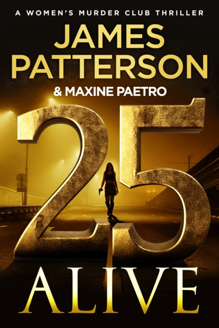 25 Alive : (Women’s Murder Club 25) - 9781804948972