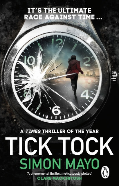 Tick Tock : A Times Thriller of the Year - 9781804991091