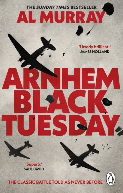Arnhem: Black Tuesday - 9781804995457