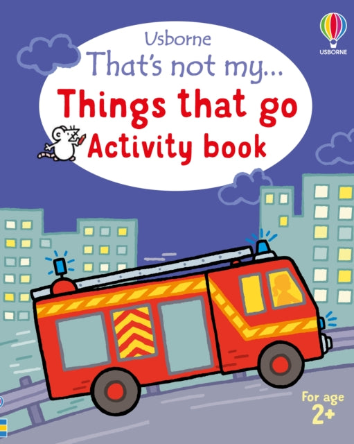 That's not my... Things That Go Activity Book - 9781805079767