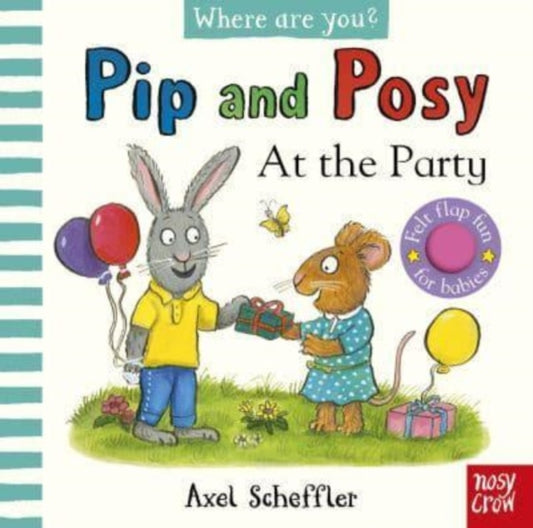 Pip and Posy, Where Are You? At the Party (A Felt Flaps Book) - 9781805130109