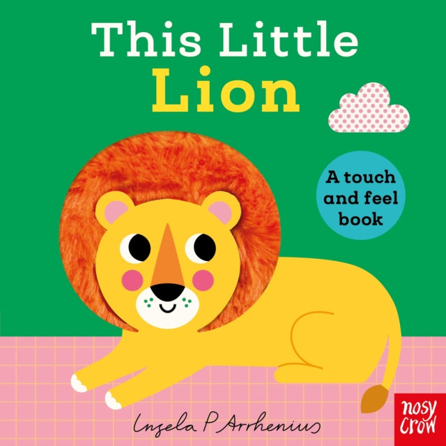This Little Lion : A Touch and Feel Book - 9781805133629
