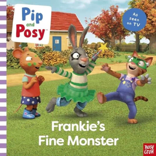 Pip and Posy: Frankie's Fine Monster: TV tie-in picture book - 9781805133964