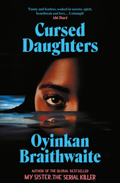 Cursed Daughters : INSTANT BESTSELLER: the twisty, dark heartbreaker of 2025, from the bestselling author of My Sister, the Serial Killer - 9781805463351