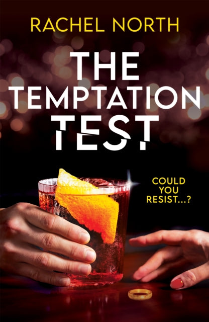 The Temptation Test : The BRAND NEW must-read psychological thriller that will keep you up all night for 2026! - 9781805464440