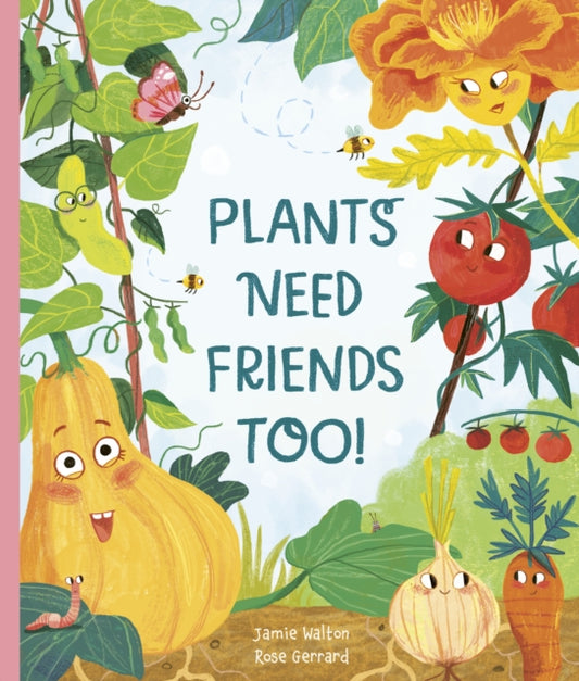 Plants Need Friends Too! - 9781805704249