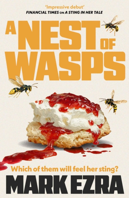 A Nest of Wasps : Gripping, dark and dryly funny, retired spy Felicity Jardine's second adventure - 9781835012468
