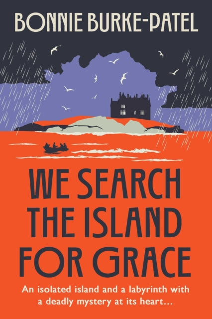 We Search the Island for Grace : Beautifully written classic gothic crime novel of family, secrets and loss -- a Times Pick of the Month - 9781835015148