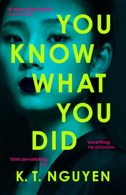 You Know What You Did : The MULTI AWARD WINNING Debut – A Gripping Psychological Thriller of Memory Loss, Obsession and a Woman Accused of Murder - 9781835015650