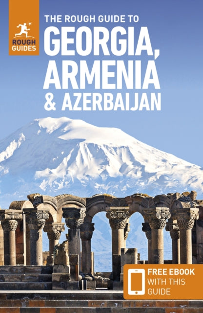 The Rough Guide to Georgia, Armenia & Azerbaijan: Travel Guide with eBook - 9781835291610