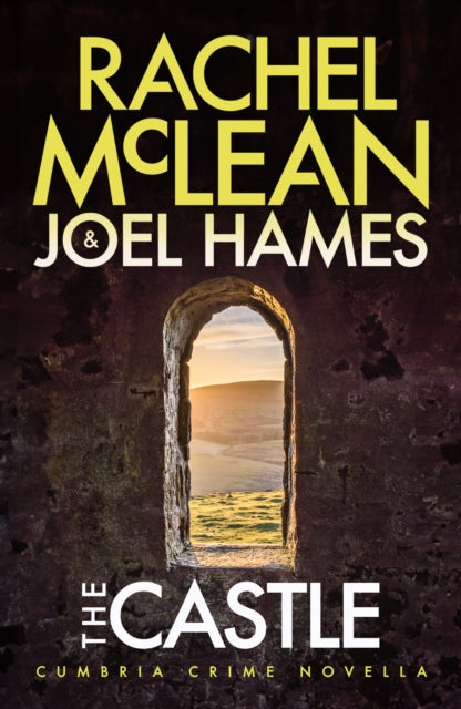 The Castle : Cumbria Crime Novella - 9781835602089