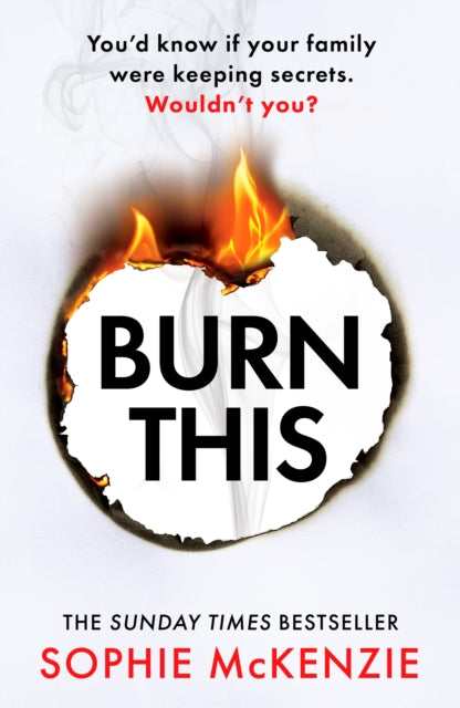 Burn This : The addictive, brand-new psychological thriller from the Sunday Times bestselling author - 9781835980309