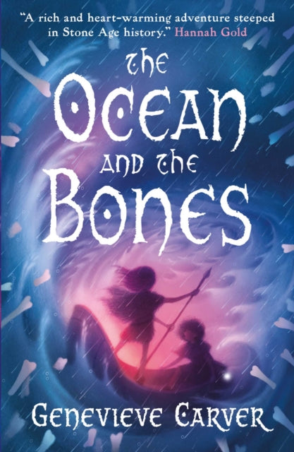 The Ocean and the Bones : The Times Children's Book of the Week - 9781836431190