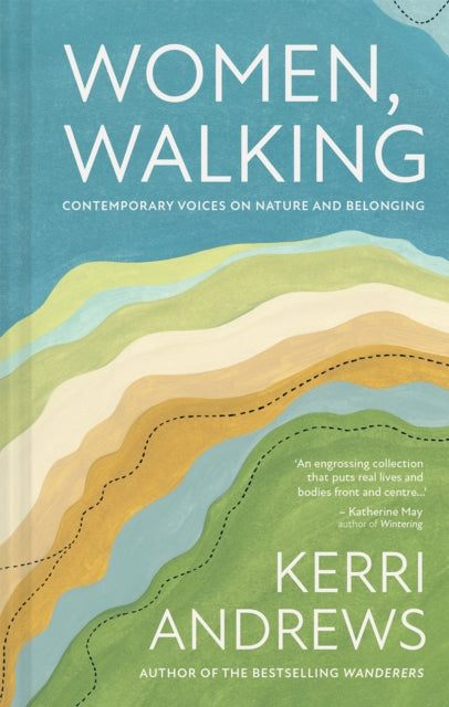 Women, Walking : Contemporary voices on nature and belonging - 9781837330683