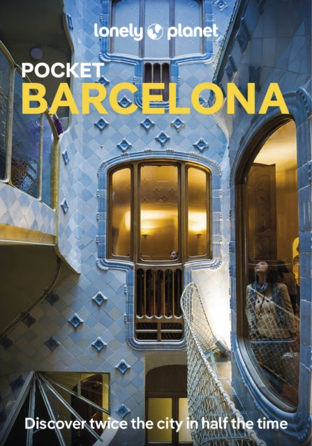 Lonely Planet Pocket Barcelona : Detailed Itineraries | Travel Like a Local | Insider Tips | Covers La Rambla, Barri Gotic, El Raval, La Ribera, L'Eixample, and more - 9781837583300