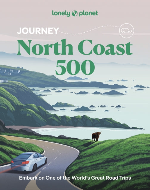 Lonely Planet Journey North Coast 500 - 9781837586646