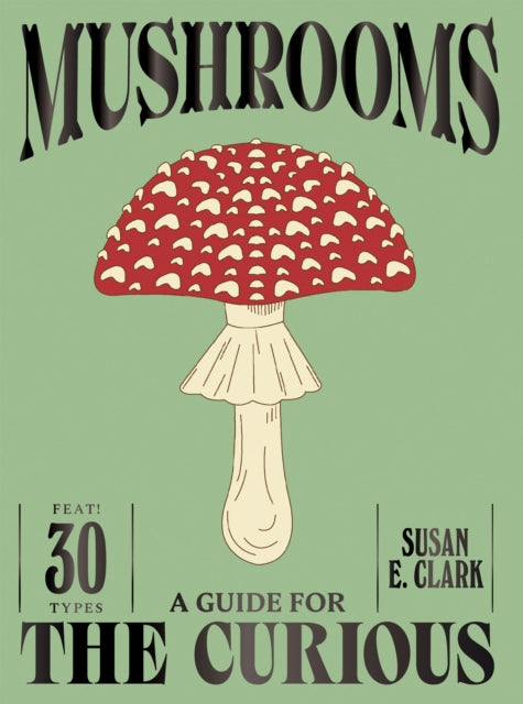Mushrooms - 9781837834501