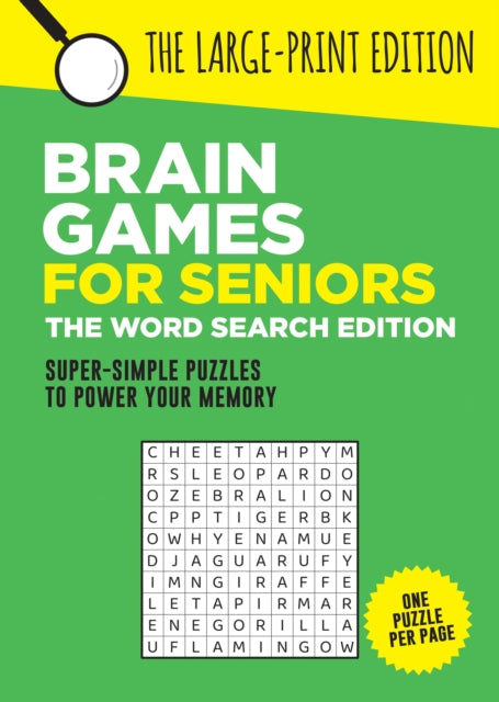 Brain Games for Seniors: The Word Search Edition : Fun, Achievable and Soothing Word Searches for Seniors with Dementia, Alzheimer’s and other Memory Loss Conditions to Stimulate the Brain and Boost C - 9781837996018