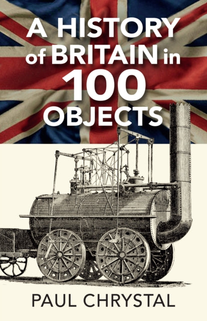 A History of Britain in 100 Objects - 9781838008659