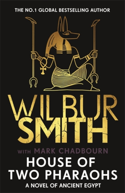 House of Two Pharaohs : Step into the world of gold, gods and deadly ambition in the latest Sunday Times bestseller - 9781838776381
