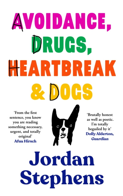 Avoidance, Drugs, Heartbreak and Dogs - 9781838858087