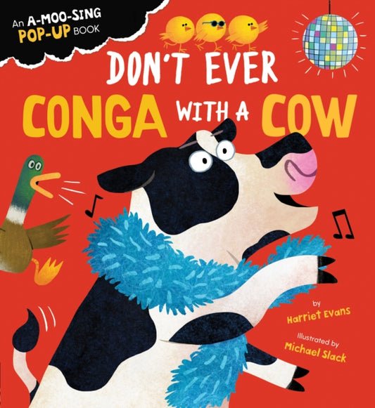 Don't Ever Conga with a Cow - 9781838916343