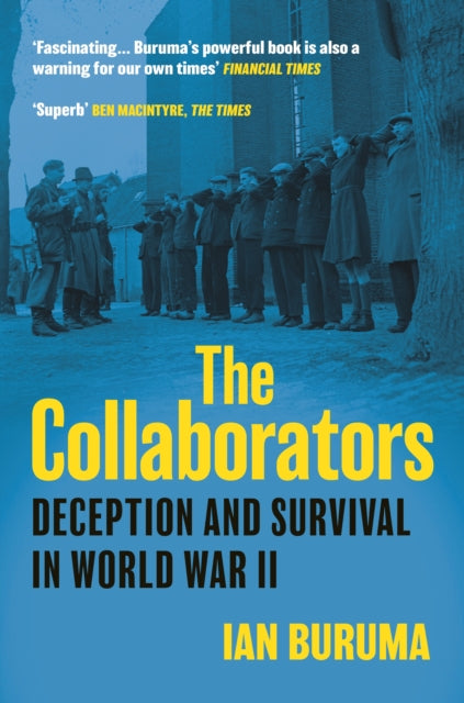 The Collaborators : Three Stories of Deception and Survival in World War II - 9781838957674