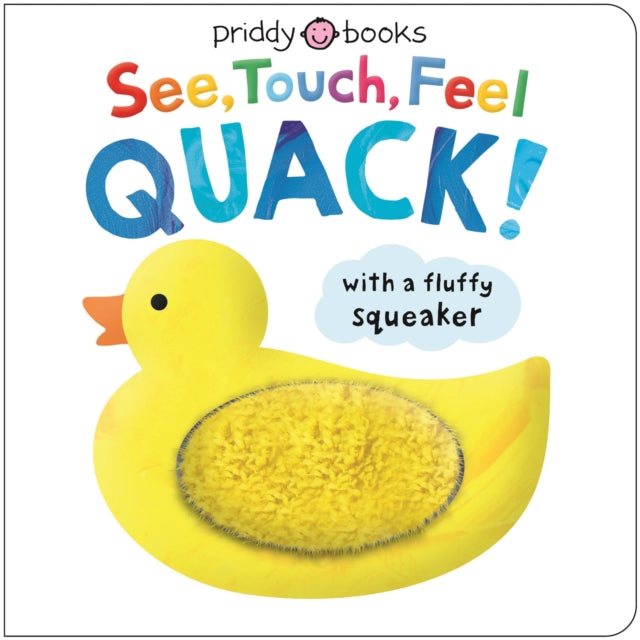 See, Touch, Feel Quack - 9781838993825