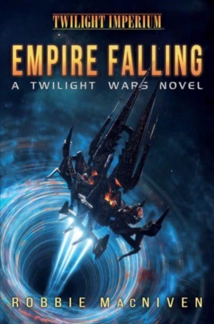 Empire Falling : A Twilight Wars Novel : 1 - 9781839082375